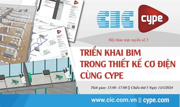 CIC và CYPE tổ chức webinar số 3: “Triển khai BIM trong thiết kế cơ điện cùng CYPE”