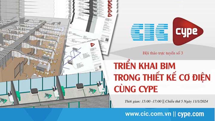 CIC và CYPE tổ chức webinar số 3: “Triển khai BIM trong thiết kế cơ điện cùng CYPE”