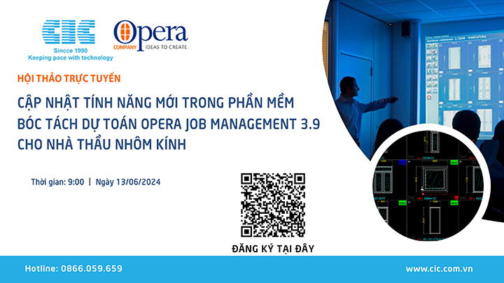 Webinar: Cập nhật tính năng mới trong Opera Job Management  cho nhà thầu nhôm kính