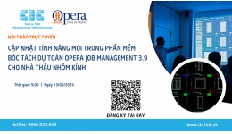 Webinar: Cập nhật tính năng mới trong Opera Job Management  cho nhà thầu nhôm kính