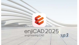 enjiCAD 2025 ra mắt phiên bản update sp3 giúp tăng...
