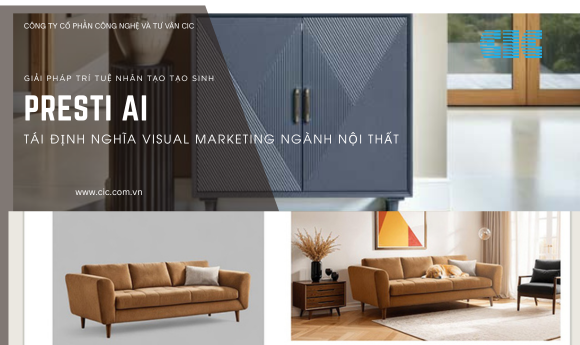 Presti AI: Tái Định Nghĩa Visual Marketing Ngành Nội Thất...