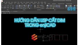Hướng dẫn Load lisp cắt dim và sử dụng Lisp...