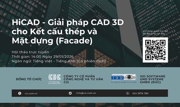 CIC tổ chức thành công hội thảo HiCAD - Giải pháp CAD 3D cho Kết cấu thép và Mặt dựng (Facade)