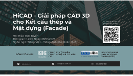 [29/01/2026] Webinar miễn phí:  HiCAD - Giải pháp CAD 3D cho Kết cấu thép và Mặt dựng (Facade)