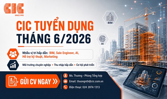 CIC tuyển dụng tháng 6/2026