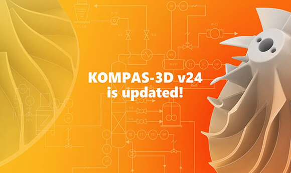 KOMPAS-3D V24 ra mắt với loạt nâng cấp cho thiết...